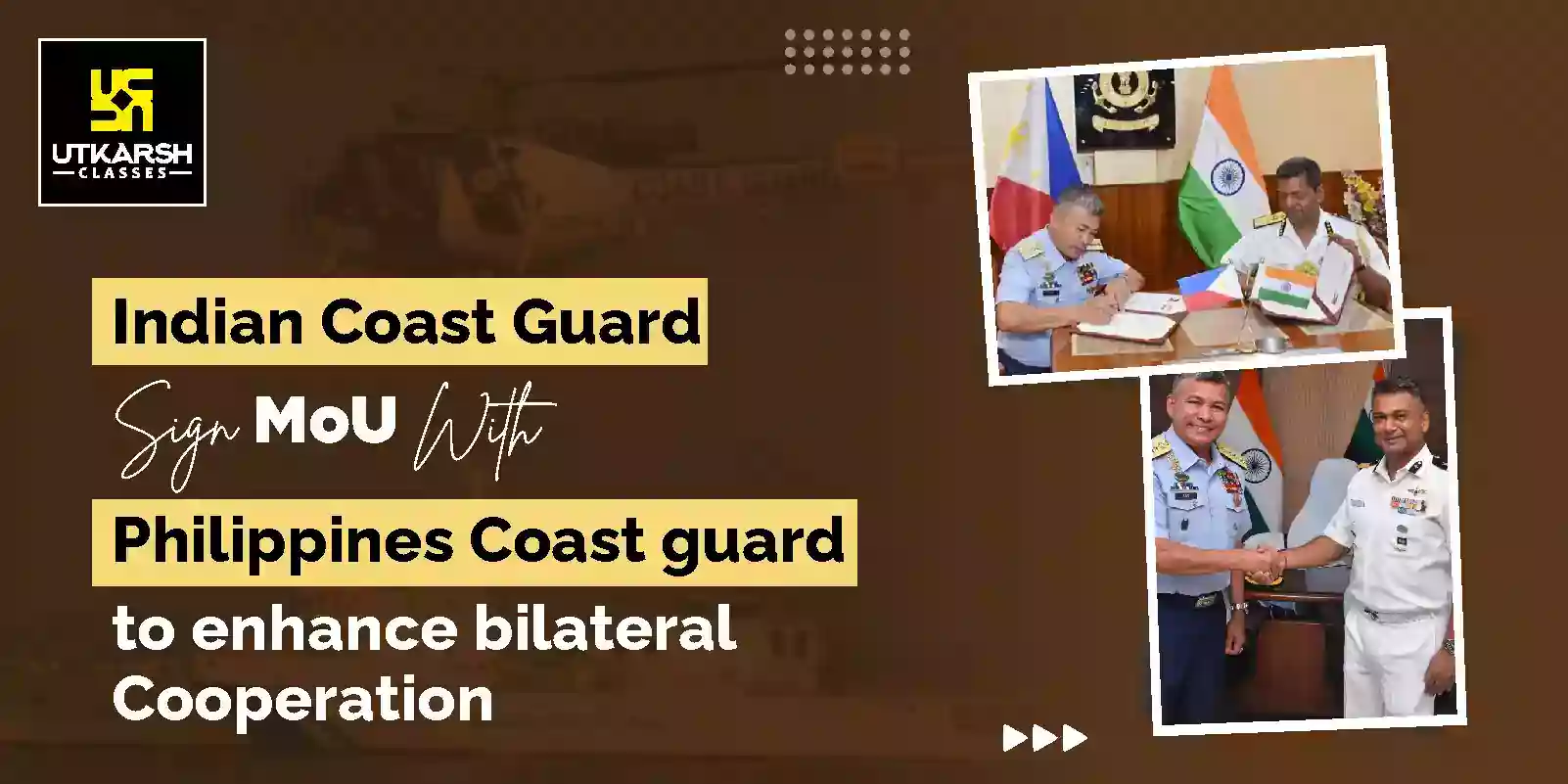 MoU Between Indian & Philippines Coast Guard For Bilateral Cooperation