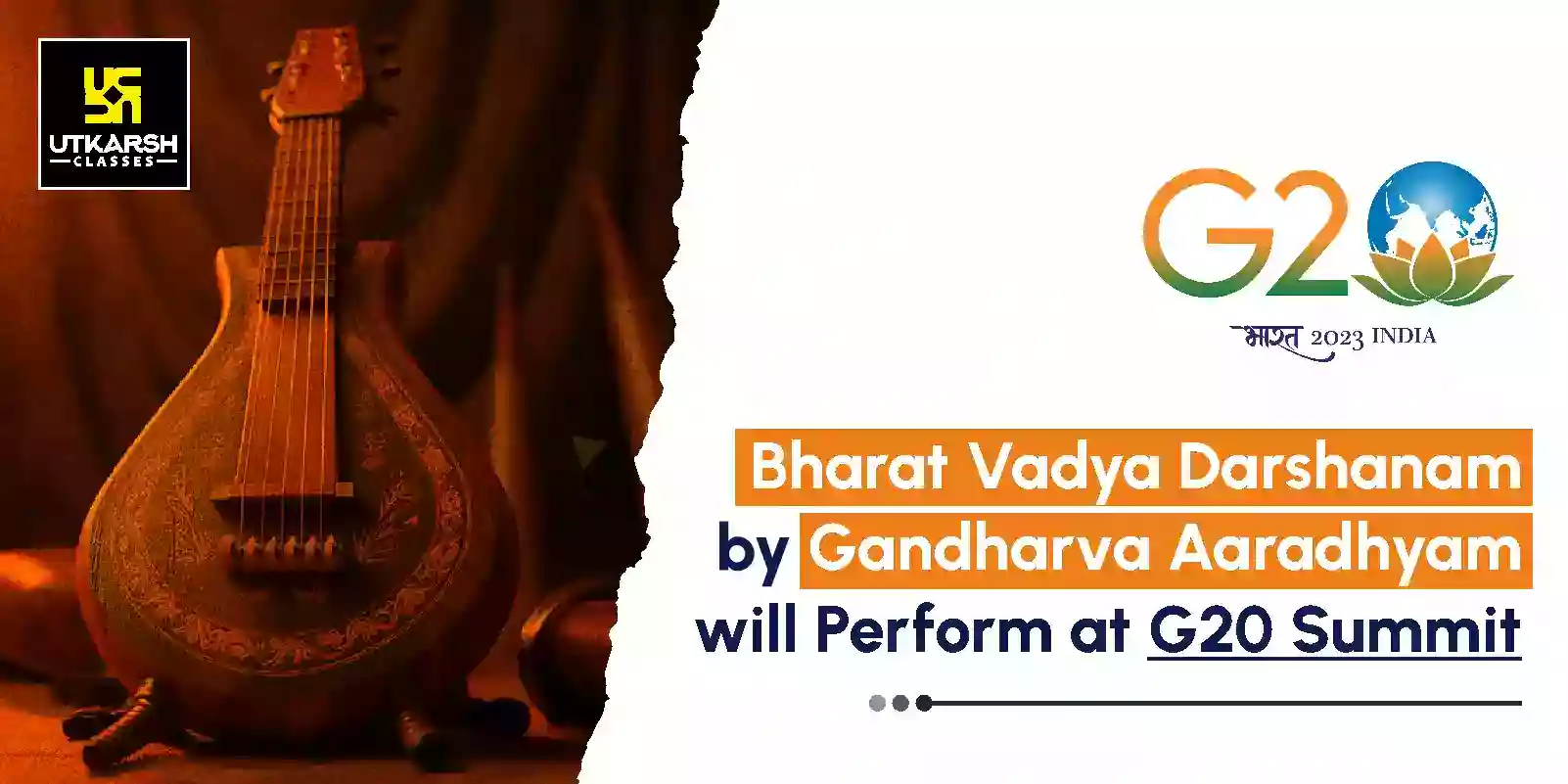 'Bharat Vadya Darshanam' by 'Gandharva Aaradhyam' will Perform at G20