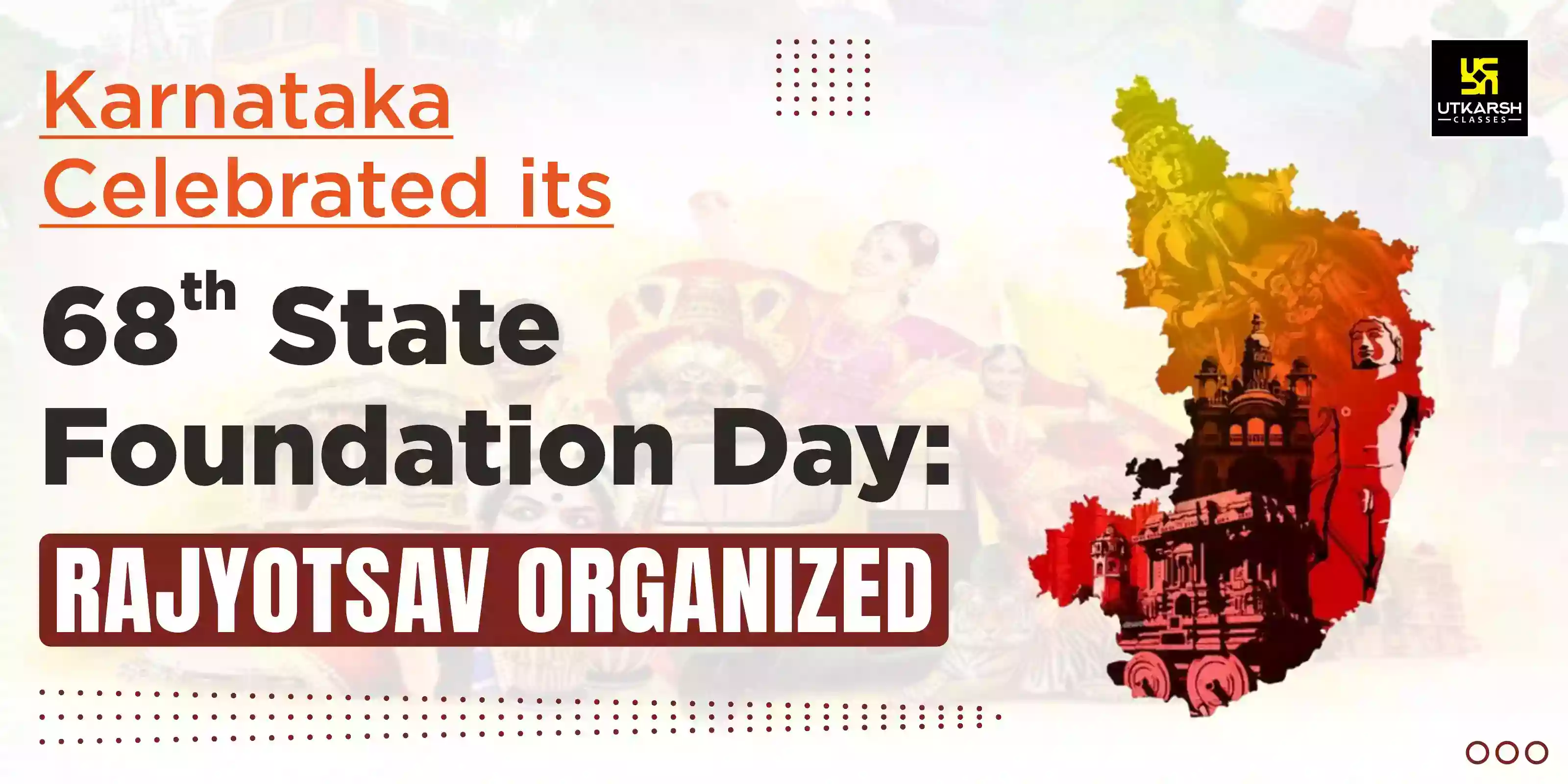 Karnataka celebrates its 68th Foundation Day: Rajyotsava organized