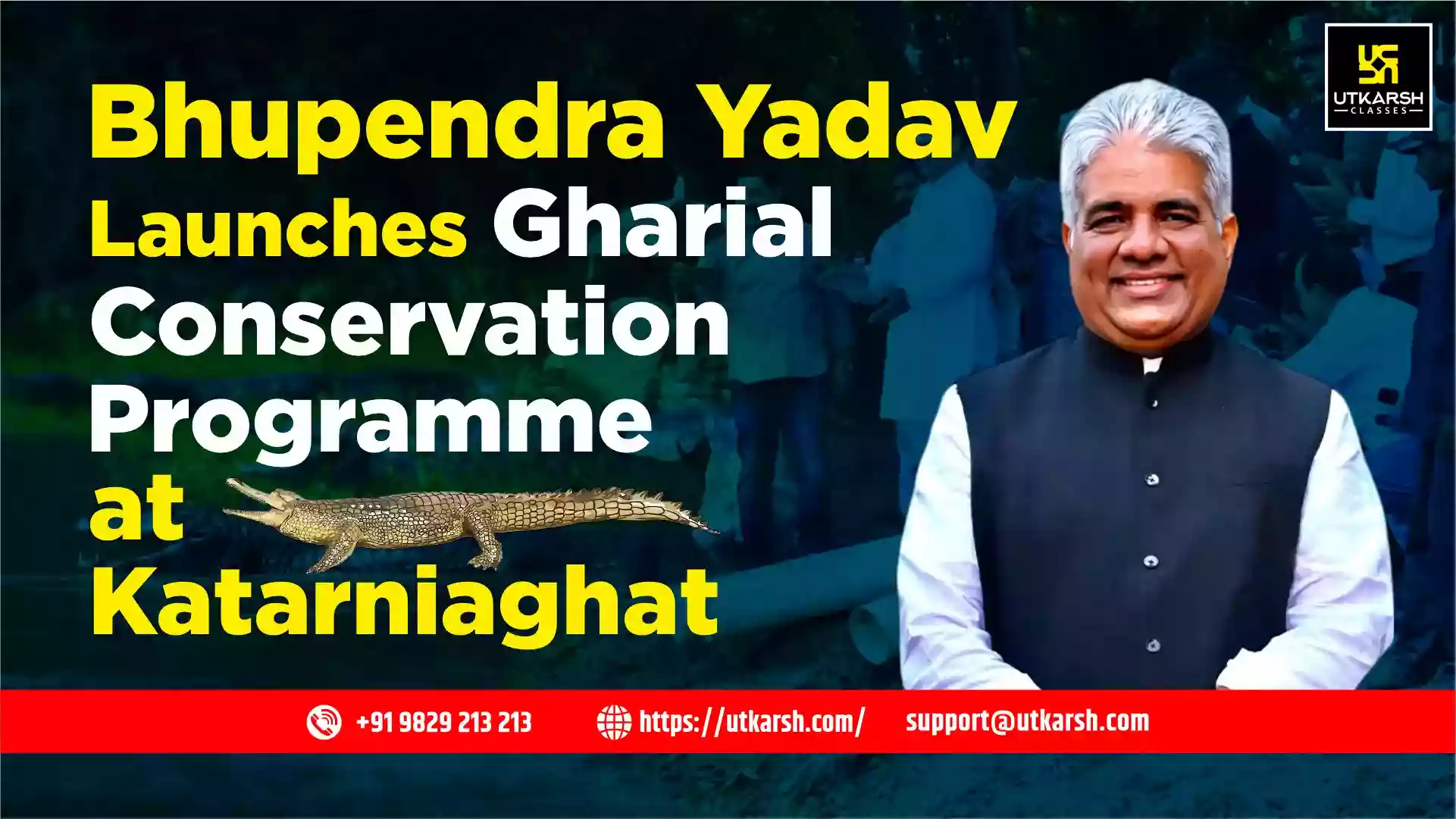 Bhupendra Yadav Launches Gharial Conservation Programme at Katarniaghat