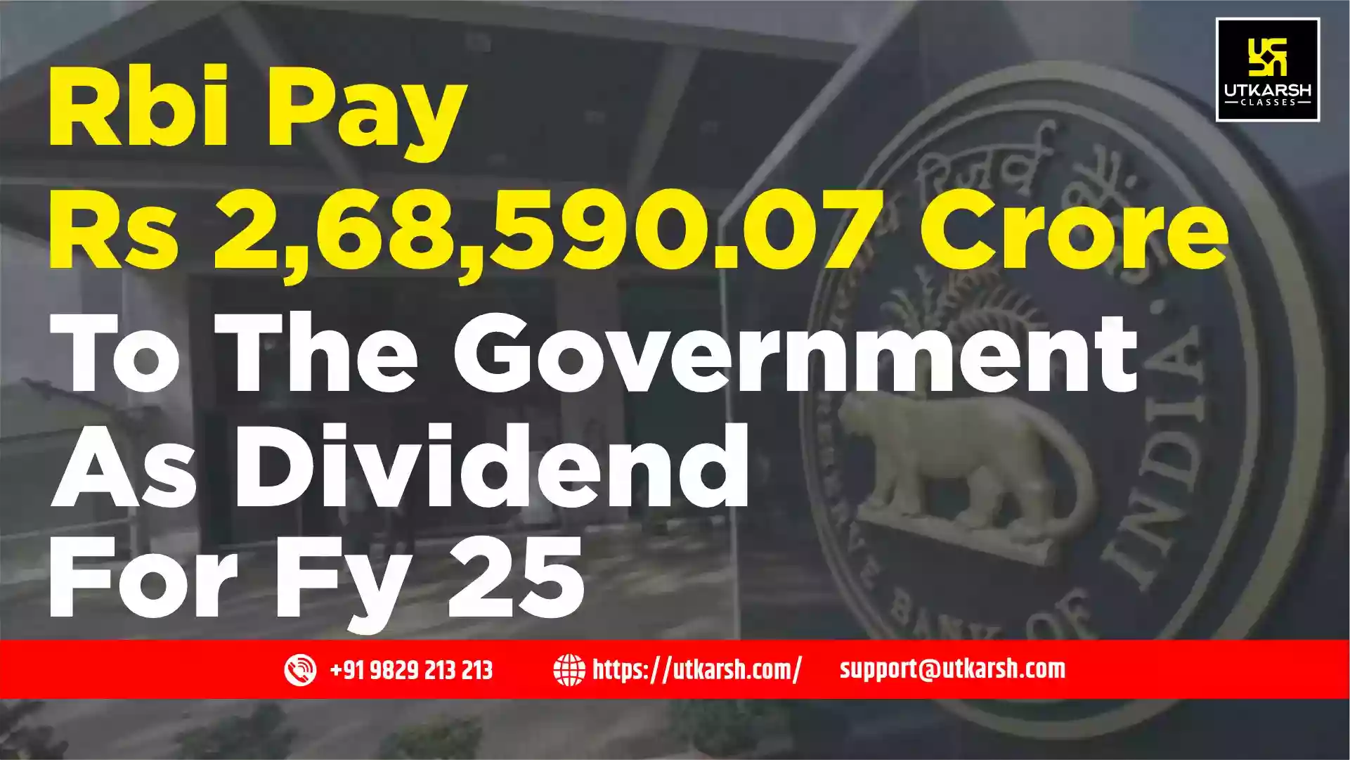 RBI pay Rs 2,68,590.07 crore to the Government as dividend for FY 25