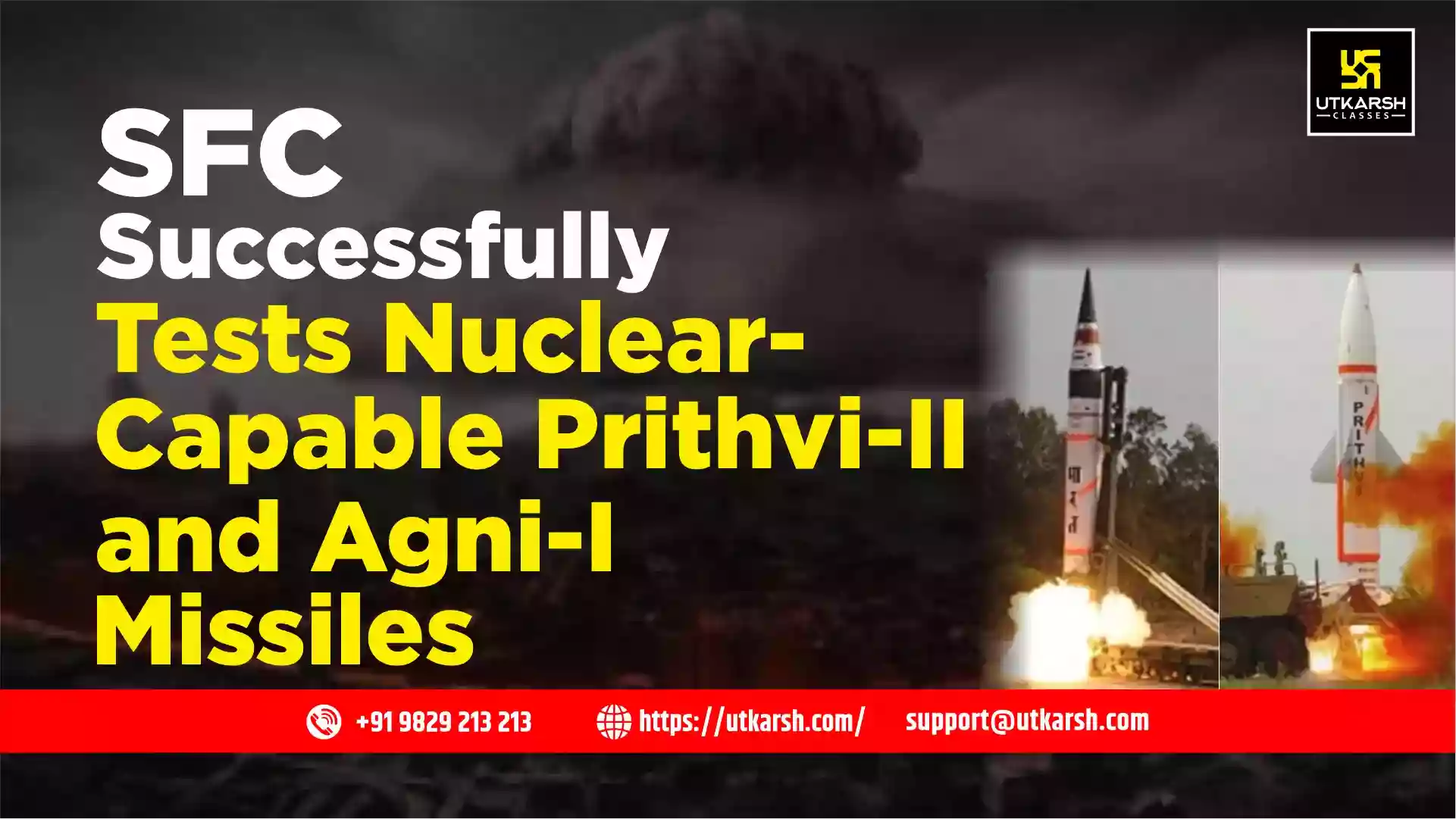 SFC Successfully Tests Nuclear-Capable Prithvi-II and Agni-I Missiles