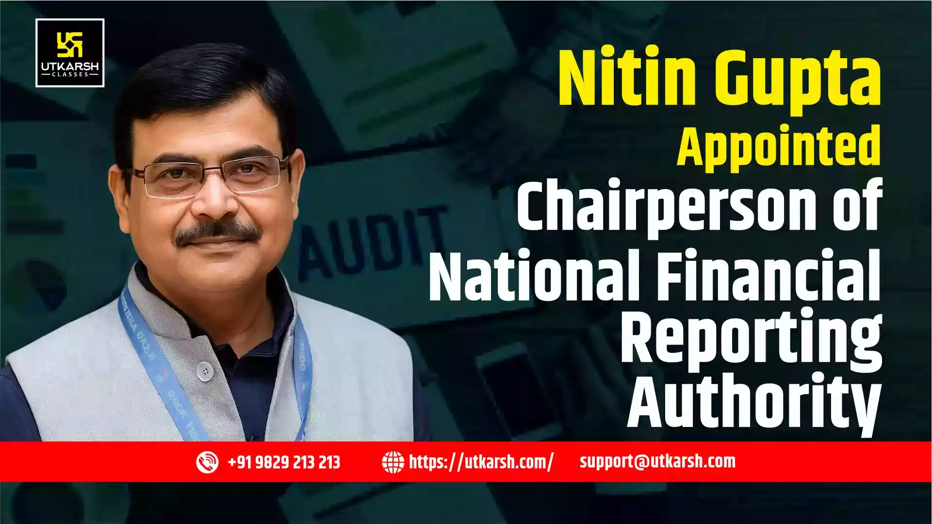Nitin Gupta Appointed Chairperson of National Financial Reporting Authority