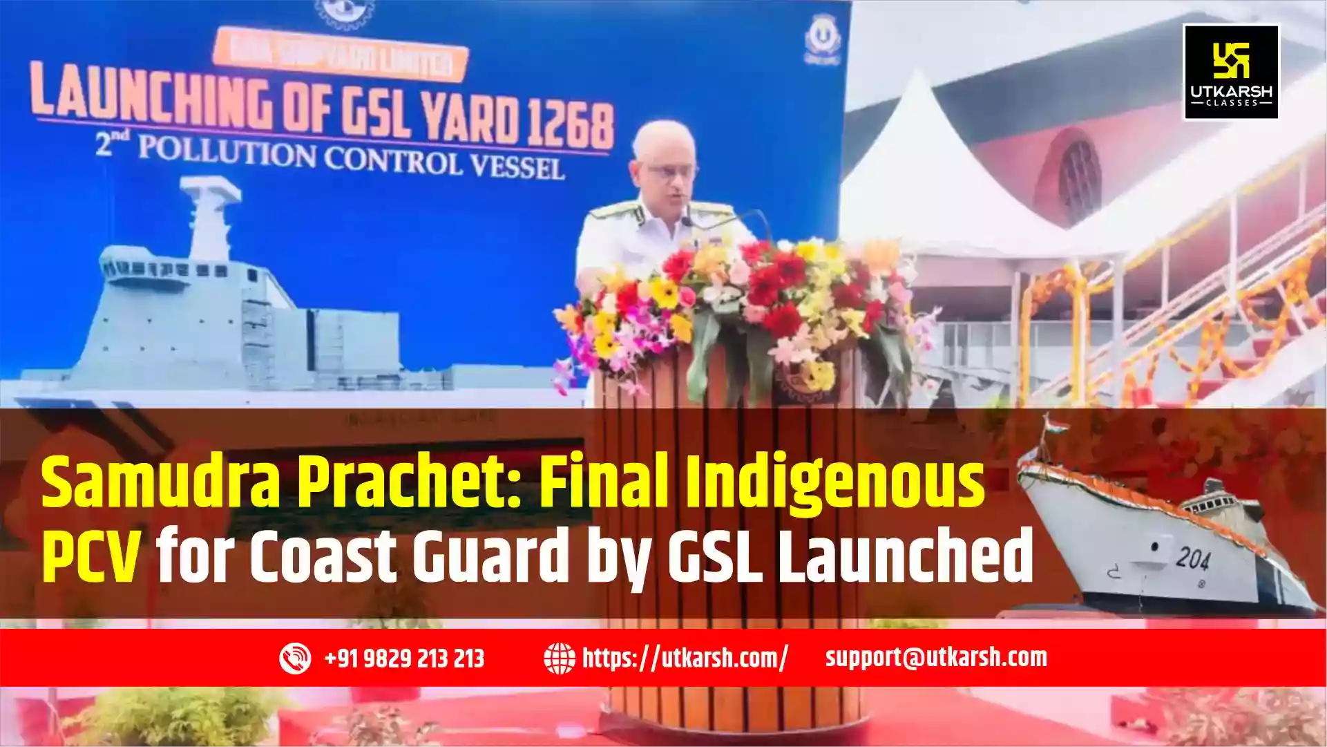 Samudra Prachet: Final Indigenous PCV for Coast Guard by GSL Launched
