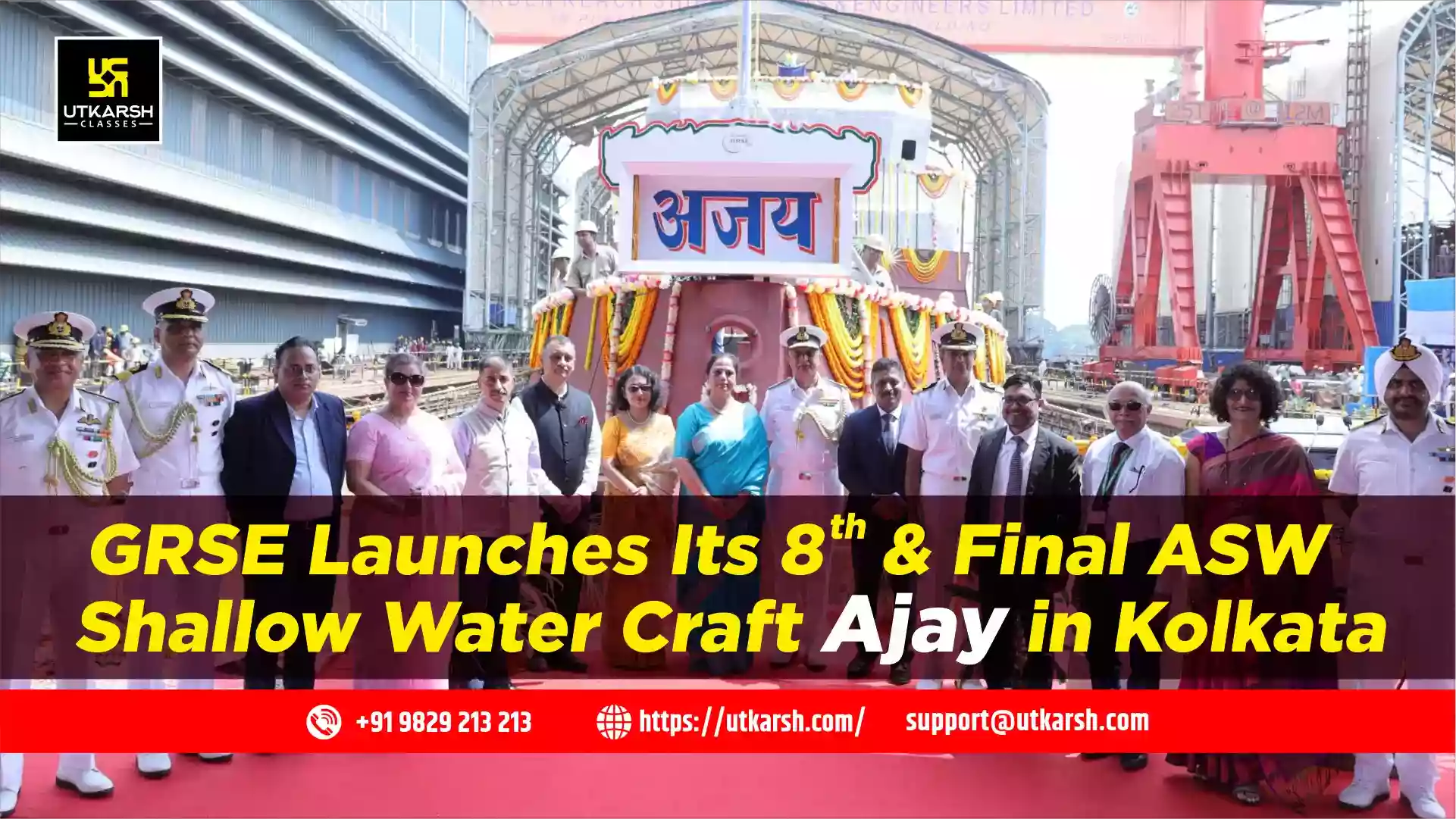 GRSE Launches Its 8th & Final ASW Shallow Water Craft Ajay in Kolkata