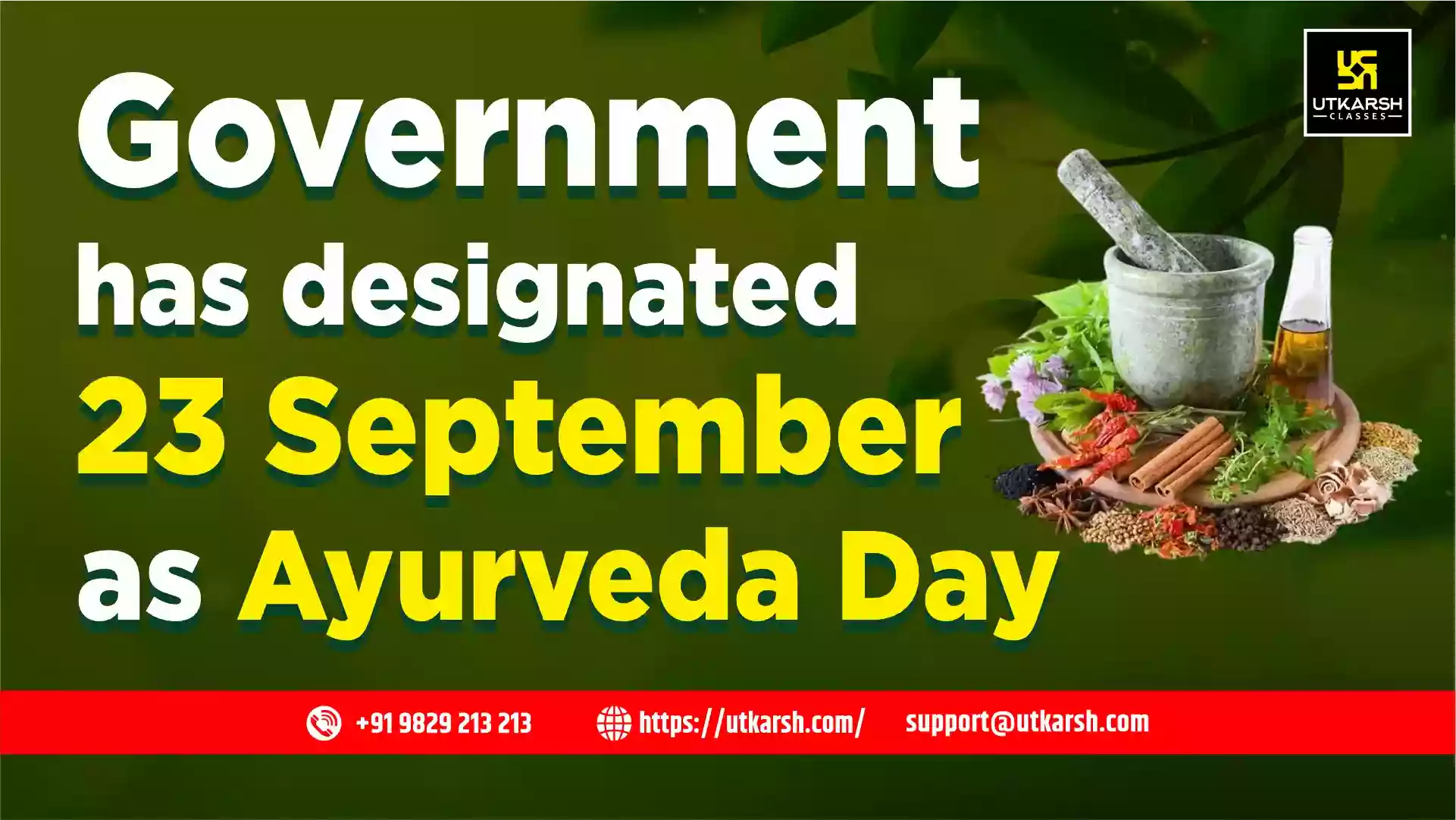 Government has designated 23 September as Ayurveda Day