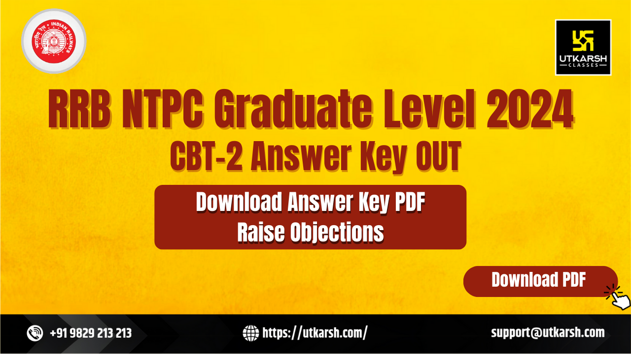 RRB NTPC (Graduate) Answer Key 2024 (OUT) for CBT 2: Raise Your Objections