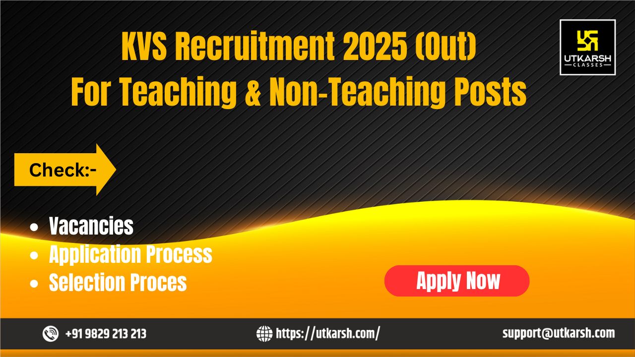 केवीएस अधिसूचना 2025 (जारी): 9126 शिक्षण व गैर-शिक्षण पदों हेतु आवेदन करें