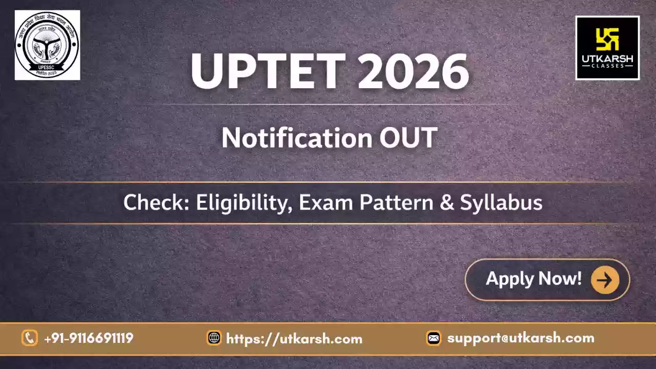 यूपी टीईटी अधिसूचना 2026 @UPESSC पर जारी: पात्रता जांचें एवं ऑनलाइन आवेदन करें!