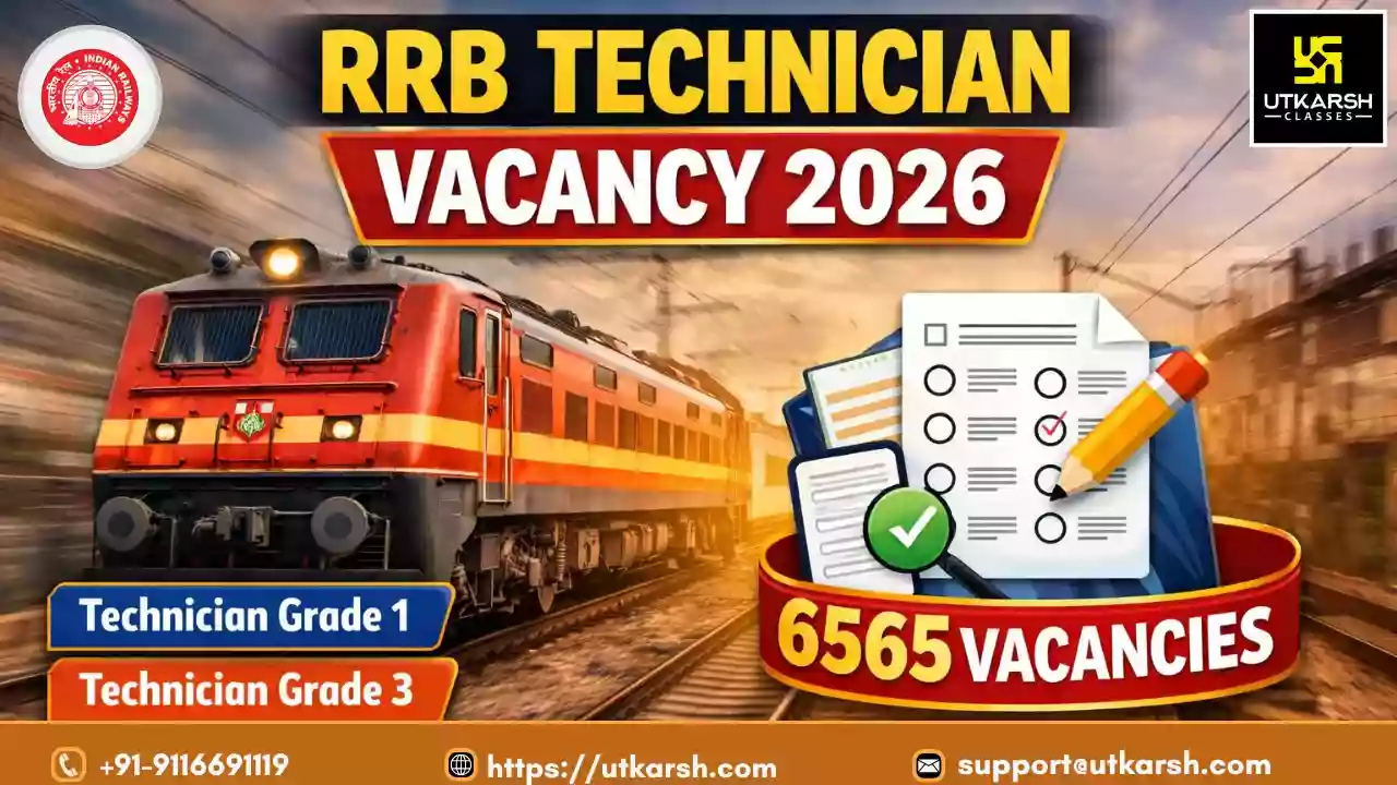 आरआरबी तकनीशियन रिक्तियाँ 2026 (घोषित) ग्रेड 1 व 3 हेतु: 6565 रिक्तियाँ