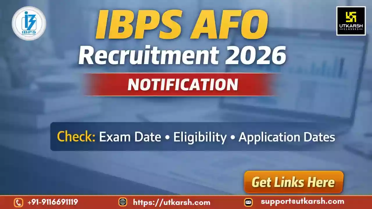 आईबीपीएस एएफओ भर्ती 2026: परीक्षा तिथि, पात्रता और आवेदन प्रक्रिया की जानकारी प्राप्त करें