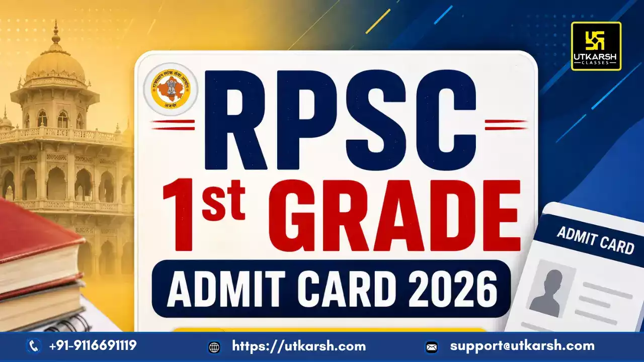 RPSC 1st Grade Admit Card 2026: Get Download Link, Exam Date & Hall Ticket