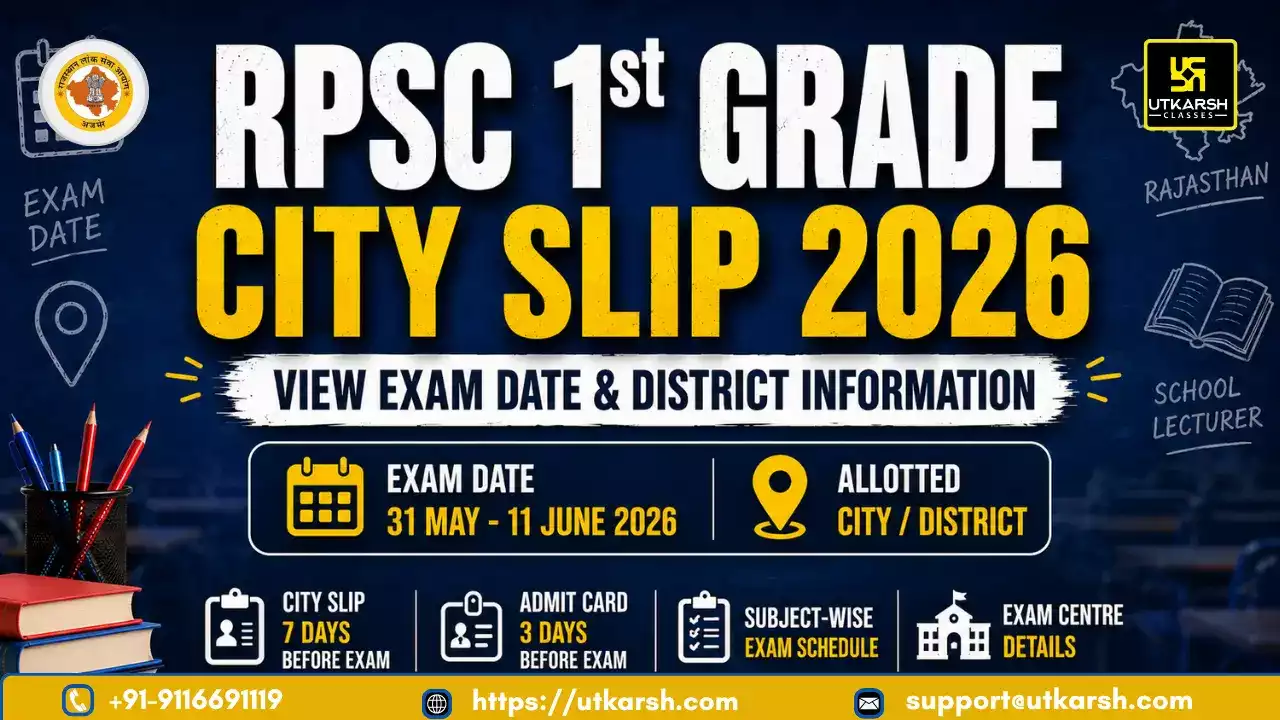 RPSC 1st Grade City Allotment Slip 2026 Out: View Exam Date and District Information