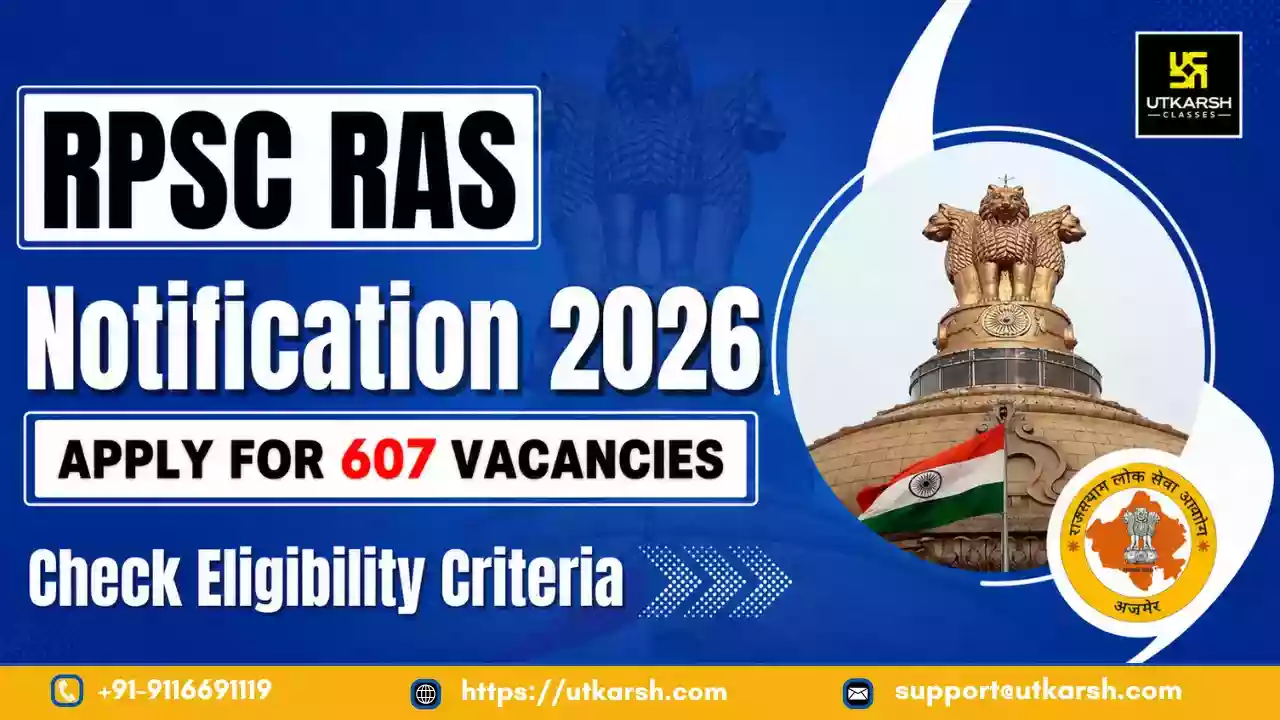 आरपीएससी आरएएस भर्ती 2026 अधिसूचना 607 रिक्तियों के लिए जारी; पूरी जानकारी देखें