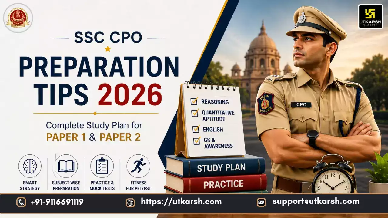 SSC CPO Preparation Tips 2026: Complete Study Plan for Paper 1 and Paper 2