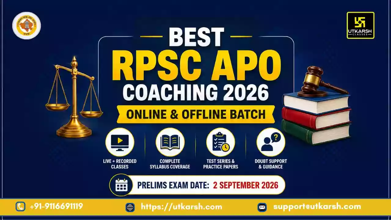 आरपीएससी एपीओ कोचिंग 2026: उत्कर्ष क्लासेस द्वारा ऑनलाइन एवं ऑफलाइन बैच