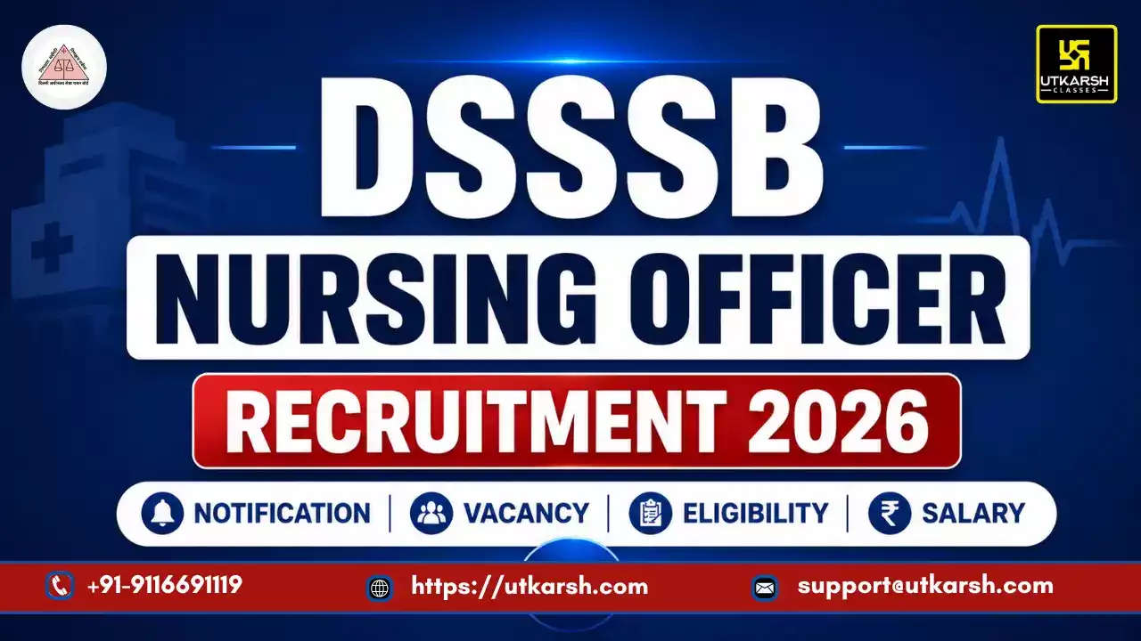 DSSSB Nursing Officer Recruitment 2026: Notification, Vacancy, Eligibility & Salary