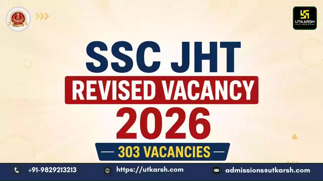 एसएससी जेएचटी संशोधित रिक्ति 2026 जारी: 303 रिक्तियाँ, श्रेणीवार विवरण देखें