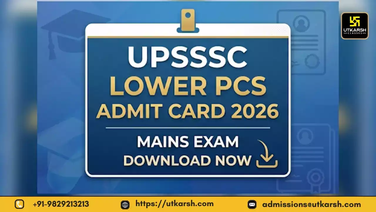 UPSSSC Lower PCS Admit Card 2026: Mains Exam Date & Download Link