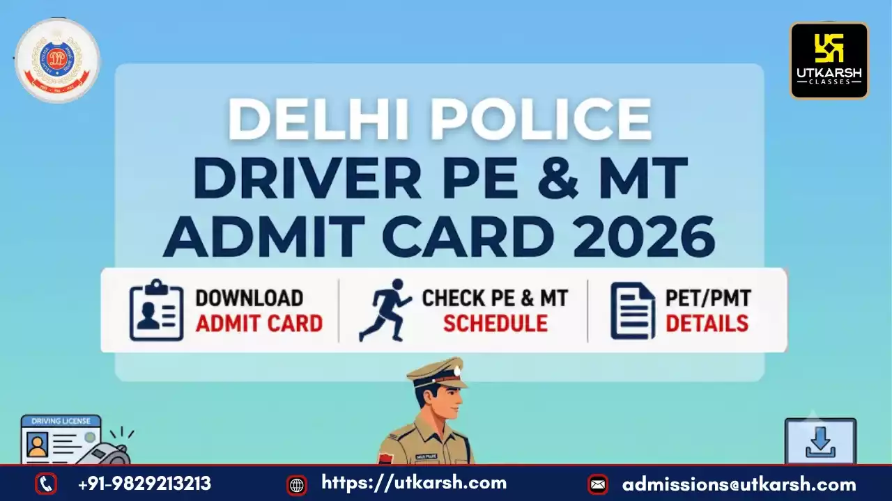Delhi Police Driver PET Admit Card 2026: PE & MT Date, Direct Link & Call Letter