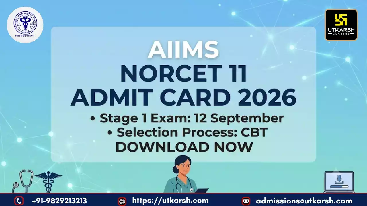 AIIMS NORCET 11 Admit Card 2026: Download Link, City Details for Stage I
