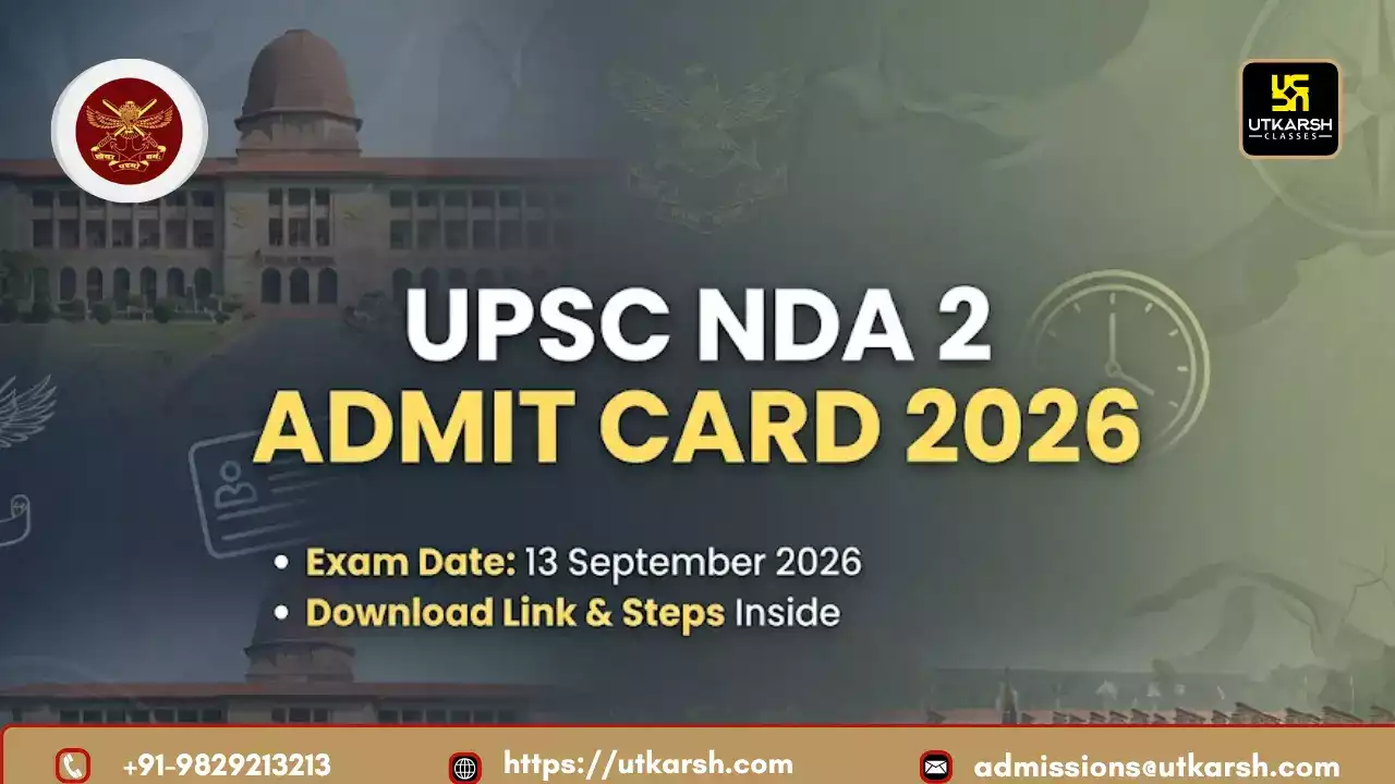 UPSC NDA 2 Admit Card 2026 Out: Get Hall Ticket Download Link