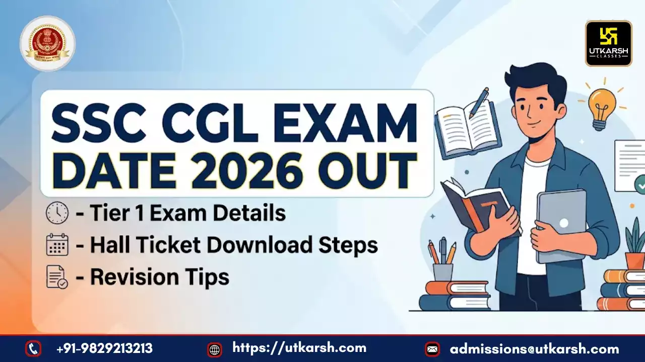 SSC CGL Exam Date 2026 Out: Tier 1 Hall Ticket & Start Revision