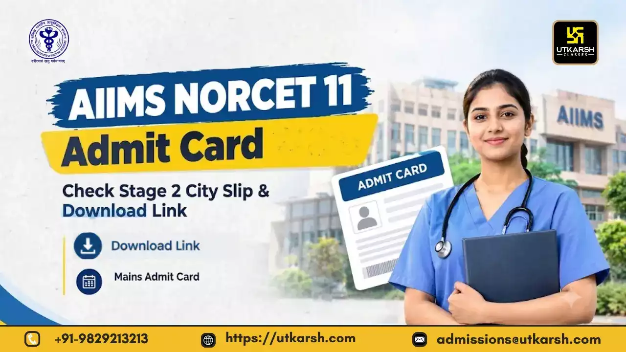 AIIMS NORCET 11 Admit Card 2026: Check Stage 2 City Slip, Download Link
