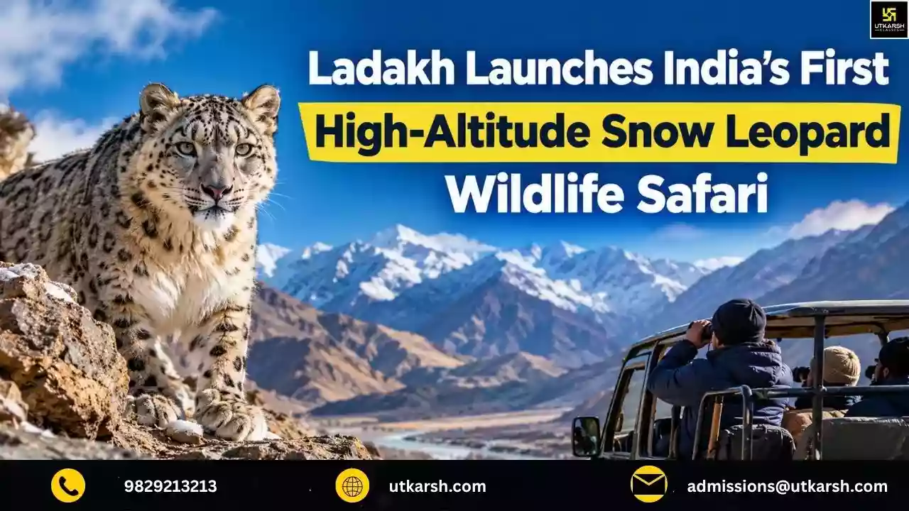 Ladakh Get India’s First High-Altitude Snow Leopard Wildlife Safari